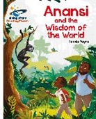 Sophia Payne, Alejandra Barajas - Reading Planet - Anansi and the Wisdom of the World - White: Galaxy
