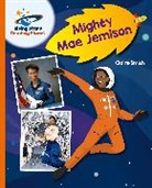 Claire Smith, Monika Roza Wisniewska - Reading Planet - Mighty Mae Jemison - Orange: Galaxy
