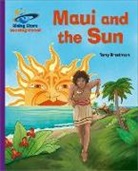 Tony Bradman, Isobel Joy Te Aho-White - Reading Planet - Maui and the Sun - Purple: Galaxy