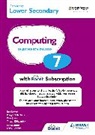Ben Barnes, Margaret Debbadi, Pam Jones, Tristan Kirkpatrick - Cambridge Lower Secondary Computing 7 Teacher's Guide with Boost Subscription