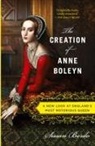Susan Bordo - The Creation of Anne Boleyn
