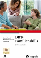 Anne Kristin von Auer, Hans Gunia, Claudia Trasselli - DBT-Familienskills, m. 1 Beilage