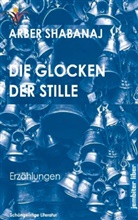 Arber Shabanaj - Die Glocken der Stille