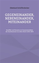 Ekkehard Schifferdecker - Gegeneinander, nebeneinander, miteinander