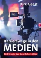 Dirk Geest - Karrierewege in den Medien