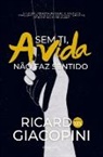 Ricardo Giacopini - Sem Ti, a Vida Não Faz Sentido