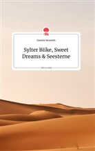 Daniela Neuwirth - Sylter Biike, Sweet Dreams und Seesterne. Life is a Story - story.one
