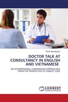 Thanh Nga Nguyen - DOCTOR TALK AT CONSULTANCY IN ENGLISH AND VIETNAMESE