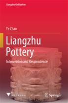 Ye Zhao - Liangzhu Pottery
