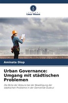 Aminata Diop - Urban Governance: Umgang mit städtischen Problemen