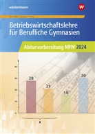 Hans-Joachim Dörr, Hans Hahn, Helmut Müller, Helmut u a Müller, Dirk Overbeck, Dirk u Overbeck... - Betriebswirtschaftslehre für Berufliche Gymnasien
