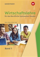 Andreas Blank, Sebastian Decker, Helge Meyer, Helmut Müller, Helmut u a Müller, Peter Pade... - Wirtschaftslehre für das Berufliche Gymnasium in Hessen