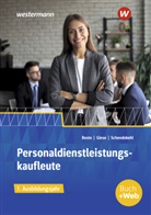 Johannes Beste, Ilona Giese, Andrea Schendekehl - Personaldienstleistungskaufleute