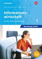Judith Becker, Sabine Camiciottoli, Barbara Kirch, Markus Peters, Dirk Thomas - Bürodesign GmbH - Informationswirtschaft für die Höhere Berufsfachschule