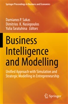 Dimitrios K Nasiopoulos, Dimitrios  K. Nasiopoulos, Dimitrios K. Nasiopoulos, Damianos P. Sakas, Yulia Taratuhina - Business Intelligence and Modelling
