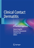 Gianni Angelini, Domenico Bonamonte, Caterina Foti - Clinical Contact Dermatitis