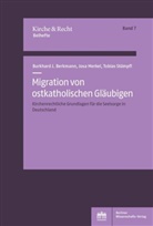 Burkhard Berkmann, Burkhard Josef Berkmann, Josa Merkel, Tob Stümpfl, Tobias Stümpfl - Migration von ostkatholischen Gläubigen