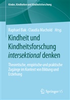 Raphael Bak, Machold, Claudia Machold - Kindheit und Kindheitsforschung intersektional denken