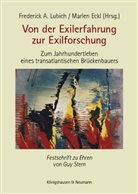Frederick A Lubich, Eckl, Marlen Eckl, Frederick A. Lubich - Von der Exilerfahrung zur Exilforschung