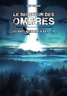 Rémy Garreau - Le Seigneur des Ombres