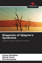Syrine Bellakhal, Rim Bourguiba, Mehdi Charfi - Diagnosis of Sjögren's Syndrome