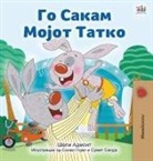 Shelley Admont, Kidkiddos Books - I Love My Dad (Macedonian Children's Book)