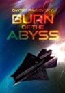Dmitry Pavlovsky - Burn of the Abyss