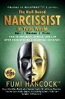 Fumi Hancock - The Half-baked Narcissist in Your World