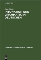 John Pheby - Intonation und Grammatik im Deutschen