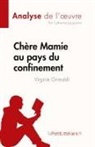 Catherine Jacquemin, Catherine Jacquemin, Lepetitlitteraire - Chère Mamie au pays du confinement