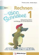 Thomas Laubis, Wiebke Meyer - Rechnen mit Rico Schnabel 1, Heft 1 - Die Zahlen bis 10