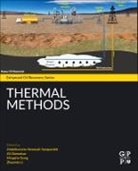 Abdolhossein (Assistant Profes Hemmati Sarapardeh, Abdolhossein (Assistant Profes Hemmati-Sarapardeh, Alireza Alamatsaz, Alireza (Reservoir Simulation Scientist Alamatsaz, Mingzhe Dong, Mingzhe (Distinguished Professor Dong... - Thermal Methods