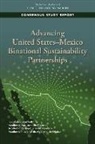 Academia de Ingenier?a de M?xico, Academia de Ingeniería de México, Academia Mexicana de Ciencias, Academia Nacional de Medicina de M?xico, Academia Nacional de Medicina de México, Board on Environmental Change and Society... - Advancing United States-Mexico Binational Sustainability Partnerships