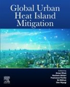 Hashem Akbari, Hashem (Department of Building Akbari, Akbari Hashem, Francesco Fiorito, Francesco (Department of Civil Fiorito, Ansar Khan... - Global Urban Heat Island Mitigation