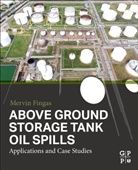 Merv (Scientist Fingas, Mervin (Scientist Fingas, Merv Fingas, Merv (Scientist Fingas, Mervin Fingas, Mervin (Scientist Fingas - Above Ground Storage Tank Oil Spills