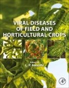 L. P. (Dean Awasthi, L P Awasthi, L. P. Awasthi, L. P. (Dean Awasthi, Awasthi L. P. - Viral Diseases of Field and Horticultural Crops