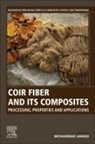 Mohammad Jawaid, Mohammad (High Flyer Fellow (Professor) Jawaid, Jawaid Mohammad - Coir Fiber and Its Composites