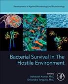 Ashutosh (Assistant Professor Kumar, Ashutosh Kumar, Ashutosh (Assistant Professor Kumar, Kumar Ashutosh, Shivendra Tenguria, Shivendra (Project Scientist Tenguria - Bacterial Survival in the Hostile Environment