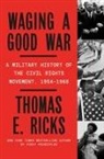 Thomas E Ricks, Thomas E. Ricks - Waging a Good War