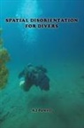 A. J. Powell, Aj Powell - Spatial Disorientation for Divers
