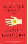 Kazuo Ishiguro - Klara and the Sun
