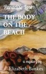 Elizabeth Bankes, Elizabeth M. Bankes - THE BODY ON THE BEACH