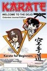 Marko Fagerroos - KARATE - WELCOME TO THE DOJO. Extended Journal Edition