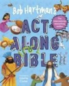 Bob Hartman, Estelle Corke - Bob Hartman's Act-Along Bible
