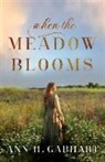 Ann H Gabhart, Ann H. Gabhart - When the Meadow Blooms