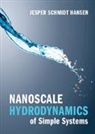 Jesper Schmidt Hansen, Jesper Schmidt (Roskilde Universitet Hansen - Nanoscale Hydrodynamics of Simple Systems