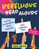 Vera Ahiyya - Rebellious Read Alouds