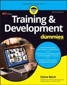 Biech, E Biech, Elaine Biech, Elaine (Ebb Associates Inc.) Biech - Training & Development for Dummies