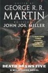 George R R Martin, John Jos Miller, John Jos. Miller, George R. R. Martin, George R. R. Martin - Death Draws Five