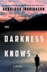 Arnaldur Indridason - The Darkness Knows